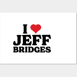 I Heart Jeff Bridges v2 Posters and Art